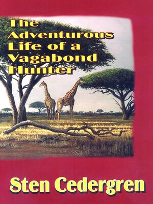 cover image of The Adventurous Life of a Vagabond Hunter